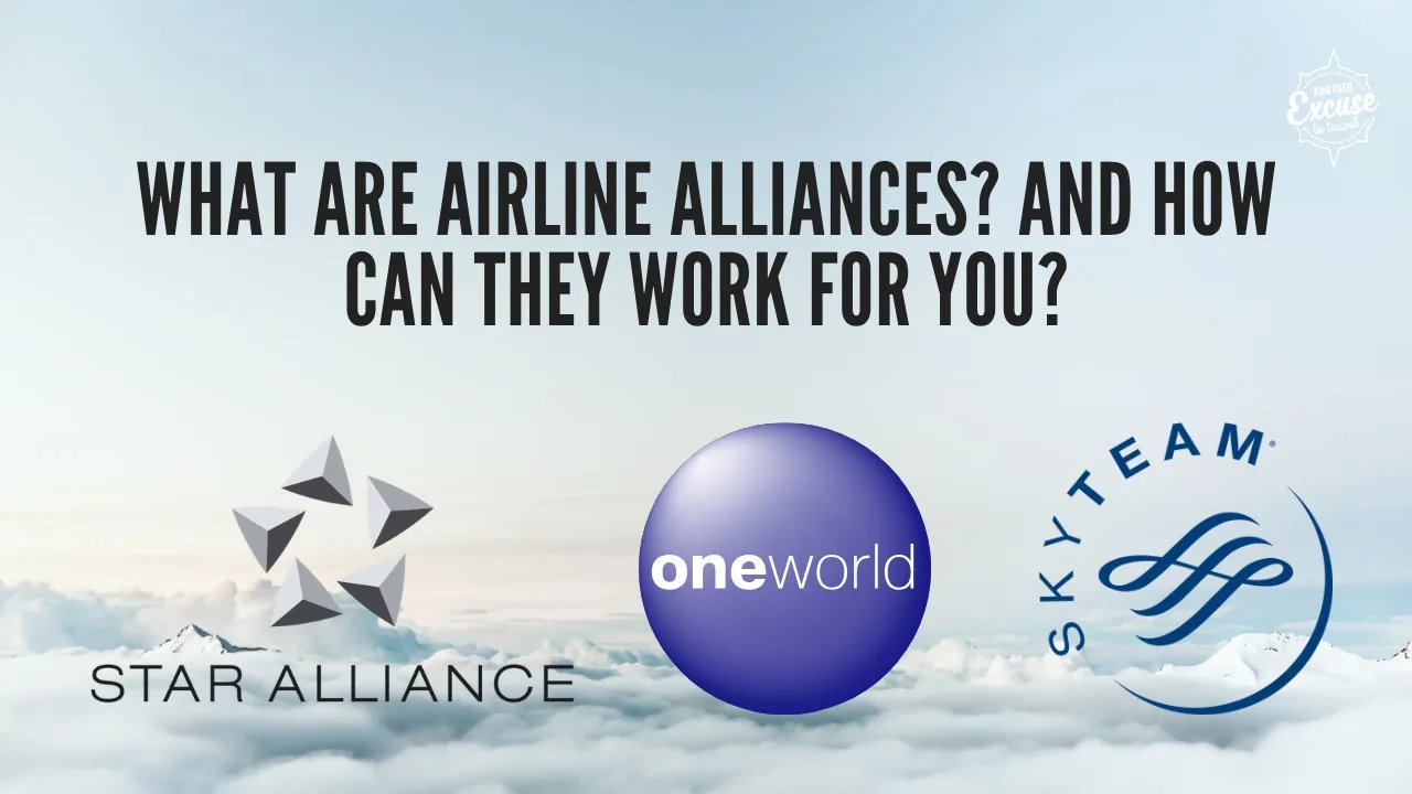 benefits of airline alliances oneworld, Skyteam, Star Alliance